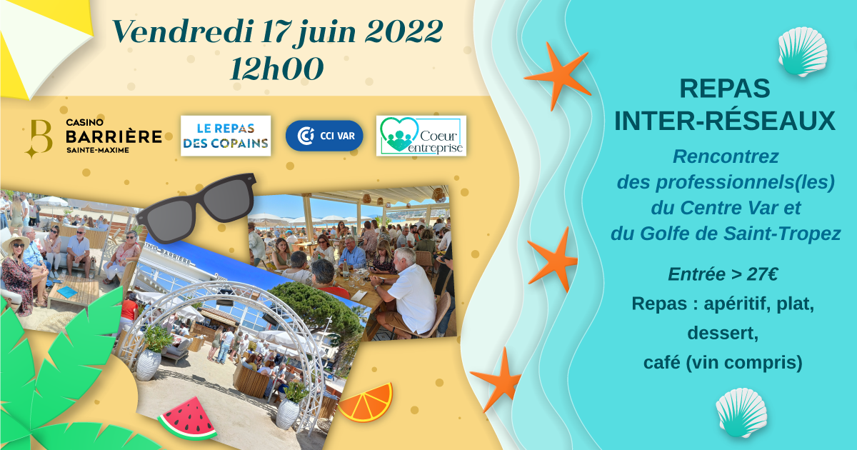 Repas inter-réseaux professionnels à Sainte-Maxime (Casino Barrière) - Le vendredi 17 juin 2022